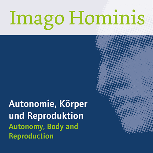 Icon Imago Hominis 3/2023 "Autonomie, Körper und Reproduktion"